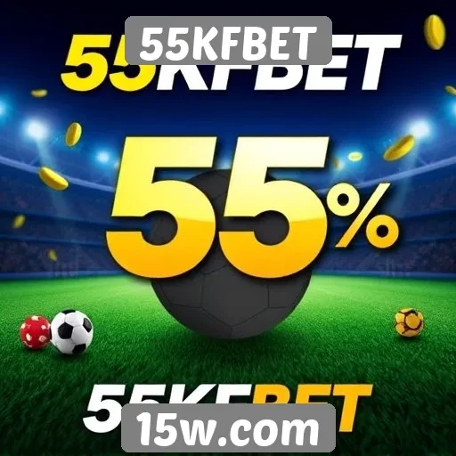 Promoções e bônus disponíveis em 55KFBET